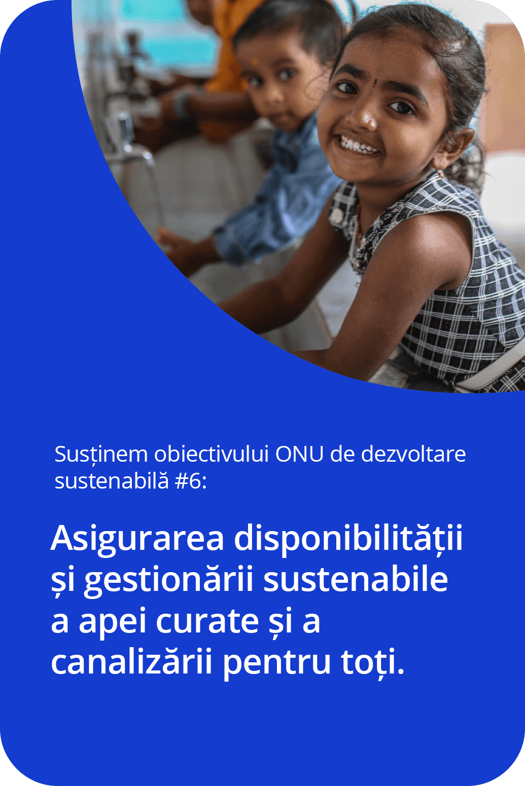 We support UN Sustainable Development Goal #6: Ensure the availability and sustainable management of clean water and sanitation for all.